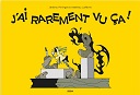 Rattrapage estival : "J'ai rarement vu ça !" - Par M. Lefèvre & J. Piningre - Éditions 2024