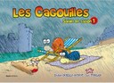 Les Cagouilles T1 - Par Didier Quella-Guyot et Luc Turlan – Editions Geste