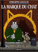 La Marque du Chat – Par Philippe Geluck – Editions Casterman