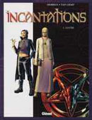 « Incantations » Tome 1 : Louise - Par J.C. Derrien (scénario) et S. Van Liemt, chez Glénat