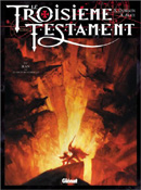 "Le Troisième Testament" Tome IV : Jean ou le jour du Corbeau - par Xavier Dorison et Alex Alice - Editions Glénat