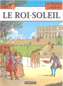 Loïs, Tome 1 : « Le Roi Soleil » par Jacques Martin et Olivier Pâques