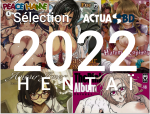 La Sélection Hentai 2022 d'ActuaBD