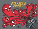 Anxiété chérie - Par Alberto Montt (trad. E. de la Maison) - Éditions çà et là