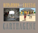 Carthagène - Par Depardon & Loustal - Ed. Dupuis / Magnum Photos