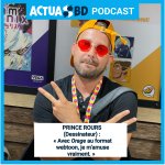 Prince Rours : « Avec "Orage" au format webtoon, je m'amuse vraiment » [PODCAST]