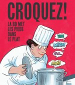 Angoulême 2024 - "Croquez !" : une expo qui met l'eau à la bouche ou les pieds dans le plat ?