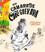 Mon camarade Che Guevara : la traduction aux éditions L'Œuf