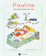 Pauline, une petite place pour moi - Par Anouk Mahiout & Marjolaine Perreten - Apprimerie