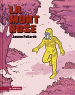 La Mort rose : l'album chamanique de Jaume Pallardó