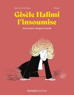 Gisèle Halimi l'insoumise - Par J-Y Le Naour & Marko - Dunod Graphic