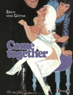 "Come Together" : les Seventies du plaisir vues par Erich von Götha