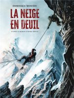 La neige en deuil - Par Dominique Monféry, d'après le roman d'Henri Troyat - Ed. Rue de Sèvres