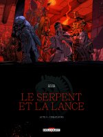 Le Serpent et la Lance T. 3 Cinq-Fleurs - Par Hub- Ed. Delcourt