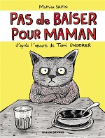 Mathieu Sapin adapte "Pas de baiser pour Maman" de Tomi Ungerer [PODCAST]