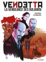 Vendetta, la vengeance des Oulianov – Par Loulou Dédola et Lelio Bonaccorso – Steinkis