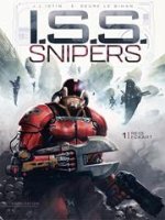 I.S.S. Snipers - Naissance d'une saga spatiale ambitieuse
