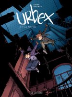 Urbex : l'intrigante nouvelle série de Clarke et Dugomier au Lombard