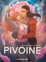 Pivoine - Par Licy Lovarte (scénario), Celtikipooh (dessins) et Theo Toniolo (couleurs) - Éd. Les Presses du Midi