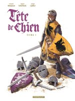 Tête de Chien, T. 1 — Par Brugeas Vincent, Toulhoat Ronan & Guillo Yoann — Éd. Dargaud