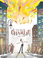 "Les vies de Charlie" ou l'innocence perdue – Ed. Dupuis