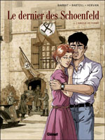 Le Dernier des Schoenfeld T2 : L'Amour de Fanny - Par Barrat, Bartol & Hervan - Ed. Glénat