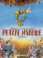 Petite nature : Intégrale - Par Jean-Christophe Chauzy, Zep, Yan Lindingre et Anne Barrois - Fluide Glacial