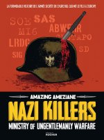 Nazi Killers – Par Amazing Ameziane – Éditions du Rocher