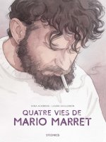 Quatre vies de Mario Marret – Par Nina Almberg et Laure Guillebon – Steinkis