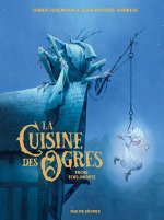 La Cuisine des Ogres : Fabien Vehlmann et Jean-Baptiste Andreae de retour au conte horrifique