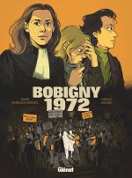 Bobigny 1972 : le procès majeur pour le droit à l'avortement raconté en planches