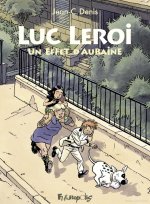 Luc Leroi : un effet d'aubaine – Par Jean C. Denis – Ed. Futuropolis