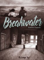 Breakwater - Par Katriona Chapman - Ed. Futuropolis