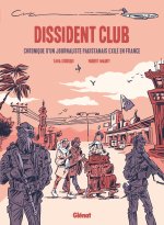 Dissident Club : Ode au courage et à la liberté