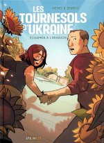 Les Tournesols d'Ukraine : Échapper à l'invasion - Par Pietro B. Zemelo - Ed. Steinkis