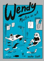 Wendy, Maître ès Arts - Par Walter Scott (trad. Daphné B) - Les Éditions de la Pastèque