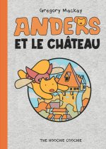 Anders et le château - Par Gregory Mackay (trad. G. Ducatez) - The Hoochie Coochie