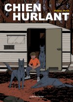 Chien Hurlant - Par Mélissa Morin - La Boîte à Bulles