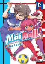 Mai Ball ! - Feminine Football Team T. 13 & T. 14 - Par Sora Inoue - Ototo