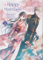 My Happy Marriage T.1 - D'après l'œuvre originale d'Akumi Agitogi - Par Rito Kohsaka & Tsuhiko Tsukioka - Kurokawa