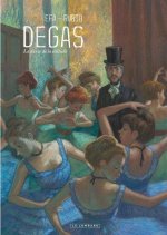 Degas, la danse de la solitude - Par Efa & Rubio - Le Lombard