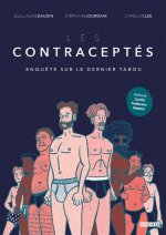 Les Contraceptés. Enquête sur le dernier tabou – Par Daudin, Jourdain et Lee - Steinkis