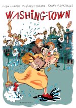 Washing-Town - Par Lisa Lugrin, Clément Xavier & Fanny Grosshans - Actes Sud/l'AN 2