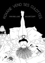 "Roxane vend ses culottes" : Les premiers pas encourageants de Maybelline Skvortzoff