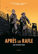 "Après la rafle" d'Arnaud Delalande et Laurent Bidot d'après Joseph Weismann : un travail de mémoire poignant et original 