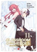 Classroom For Heroes T. 11 & T. 12 - Par Shin Araki & Koara Kishida - Doki Doki