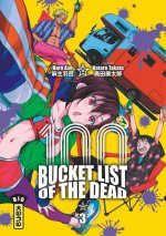 Bucket List of the Dead – T. 3 et T. 4 – Par Haro Aso et Kotaro Takata – Kana