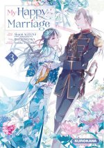My Happy Marriage T.3 - D'après Akumi Agitogi - Par Rito Kohsaka & Tsuhiko Tsukioka - Kurokawa