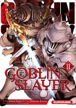Goblin Slayer T. 11 - Par Kumo Kagyu, Noboru Kannatuki & Kurose Kousuke - Kurokawa