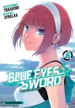 Blue Eyes Sword, Hinowa ga Crush, T. 7 & T. 8 — Par Takahiro & Strelka — Kurokawa